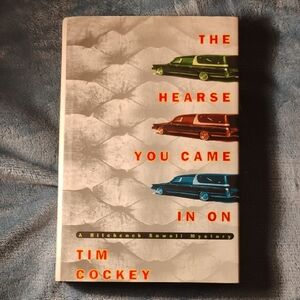 Hardcover Signed Tim Cockey The Hearse You Came In On